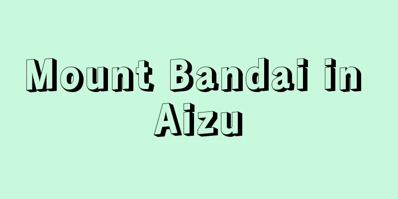 Mount Bandai in Aizu