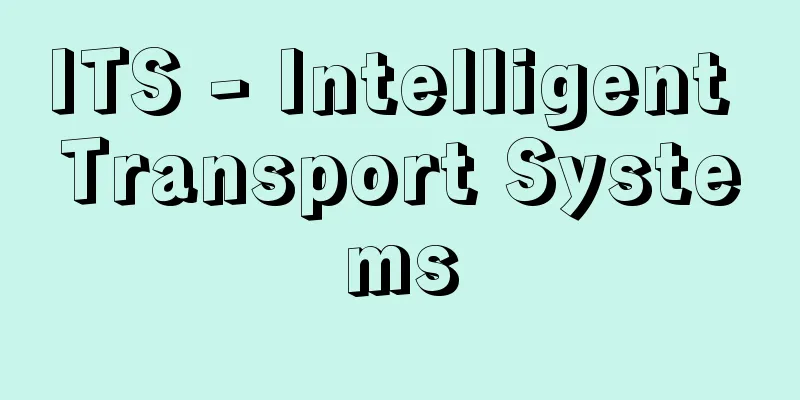 ITS - Intelligent Transport Systems
