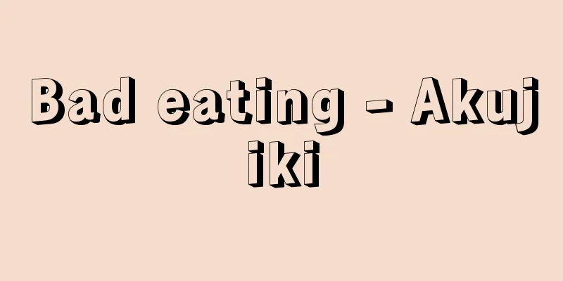 Bad eating - Akujiki