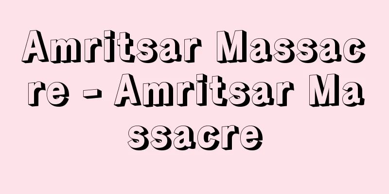 Amritsar Massacre - Amritsar Massacre