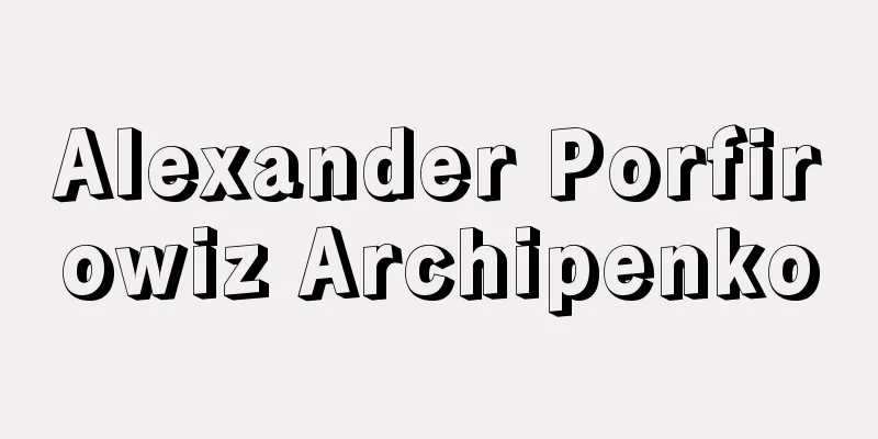Alexander Porfirowiz Archipenko