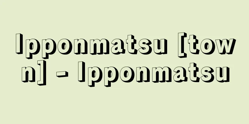 Ipponmatsu [town] - Ipponmatsu