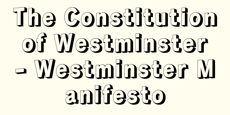The Constitution of Westminster - Westminster Manifesto