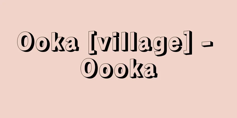 Ooka [village] - Oooka