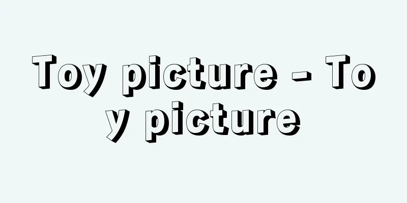 Toy picture - Toy picture