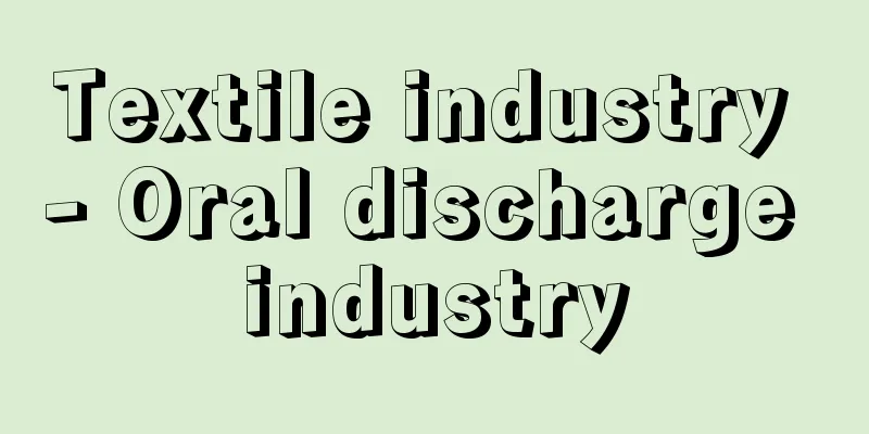 Textile industry - Oral discharge industry