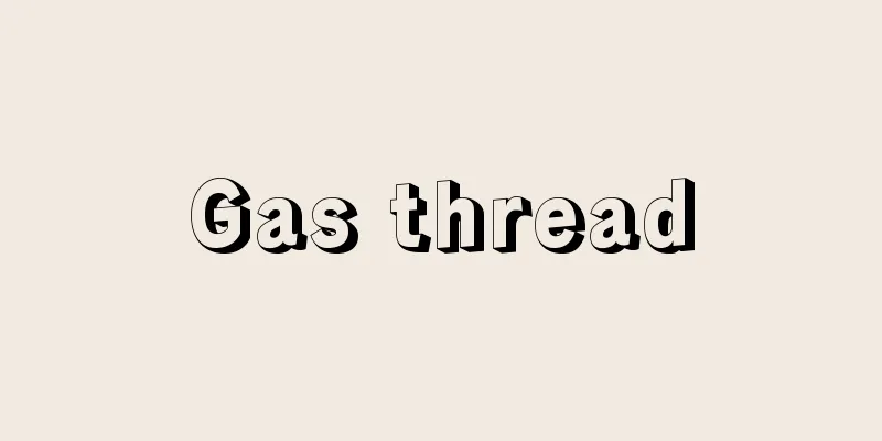 Gas thread