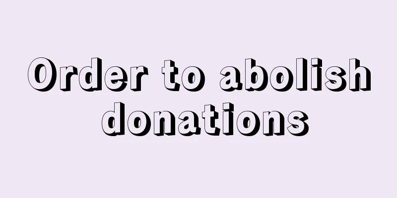 Order to abolish donations