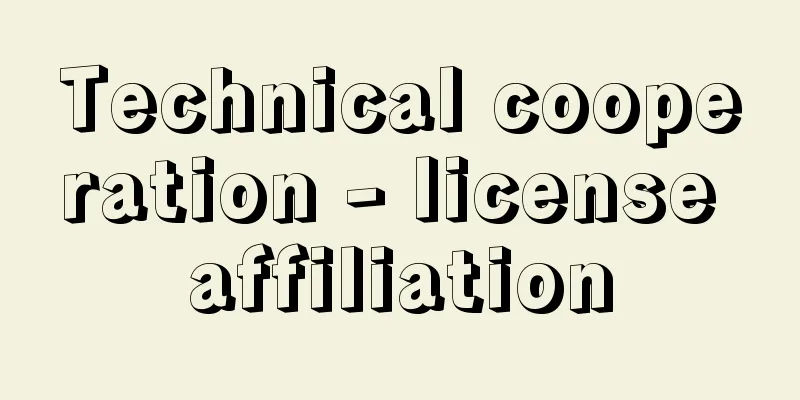 Technical cooperation - license affiliation
