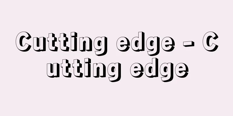 Cutting edge - Cutting edge