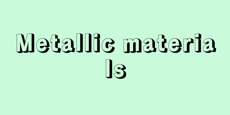 Metallic materials
