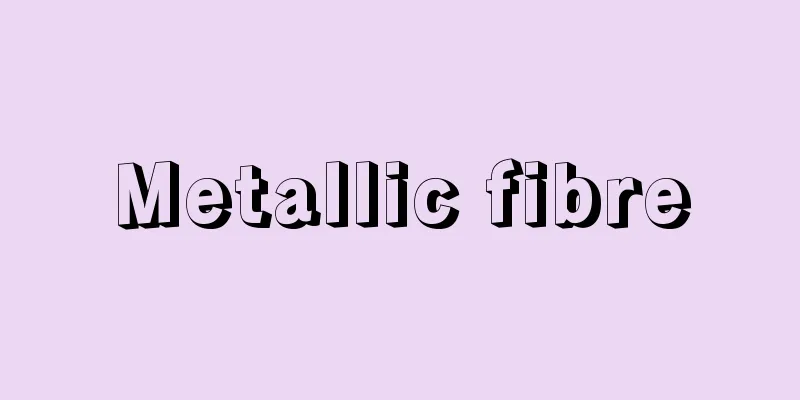 Metallic fibre