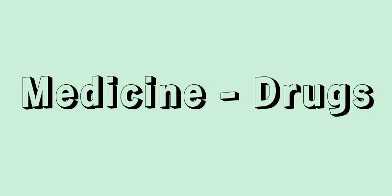 Medicine - Drugs