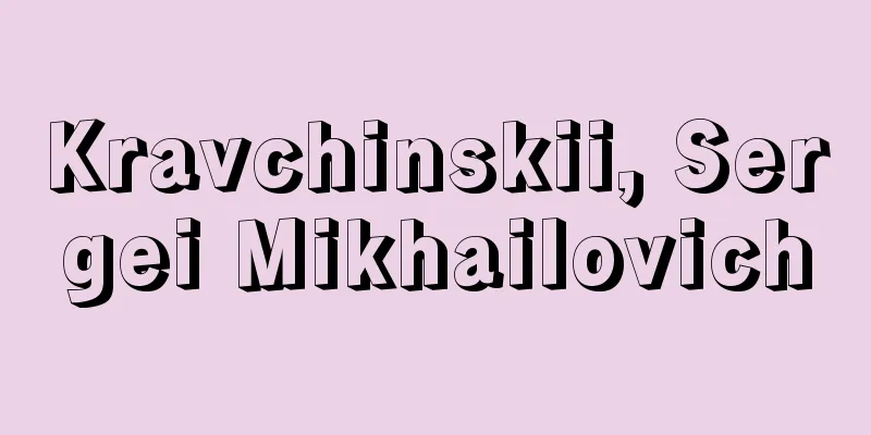 Kravchinskii, Sergei Mikhailovich
