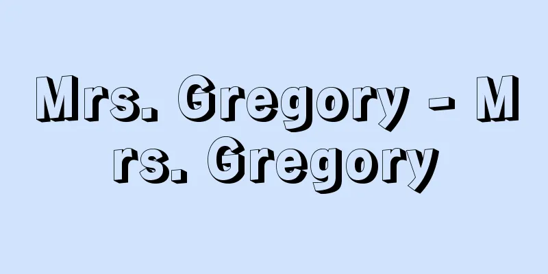 Mrs. Gregory - Mrs. Gregory