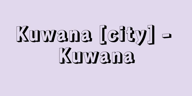 Kuwana [city] - Kuwana