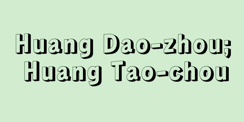 Huang Dao-zhou; Huang Tao-chou