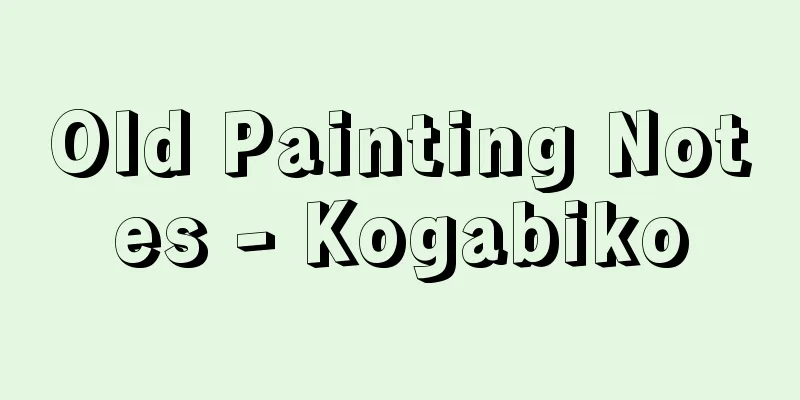 Old Painting Notes - Kogabiko