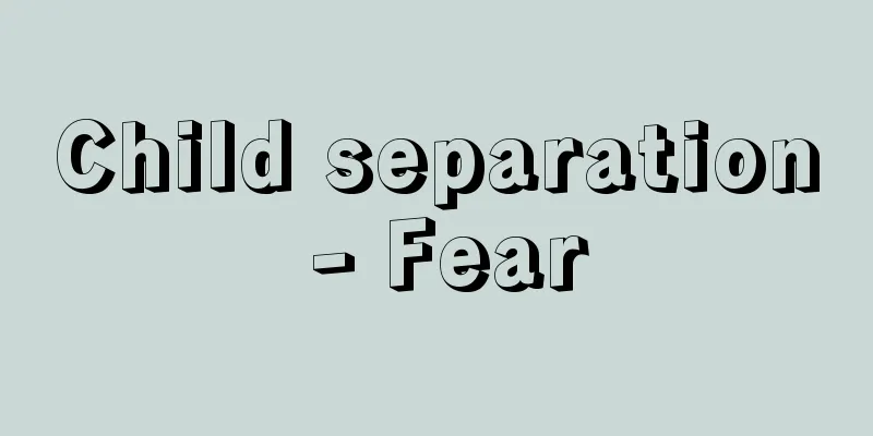Child separation - Fear