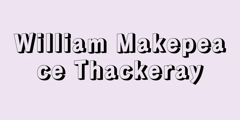 William Makepeace Thackeray