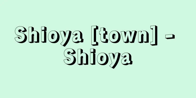 Shioya [town] - Shioya