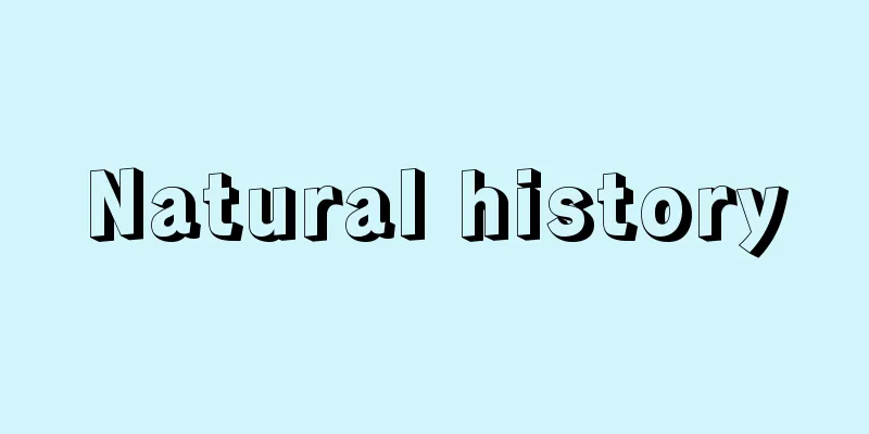 Natural history