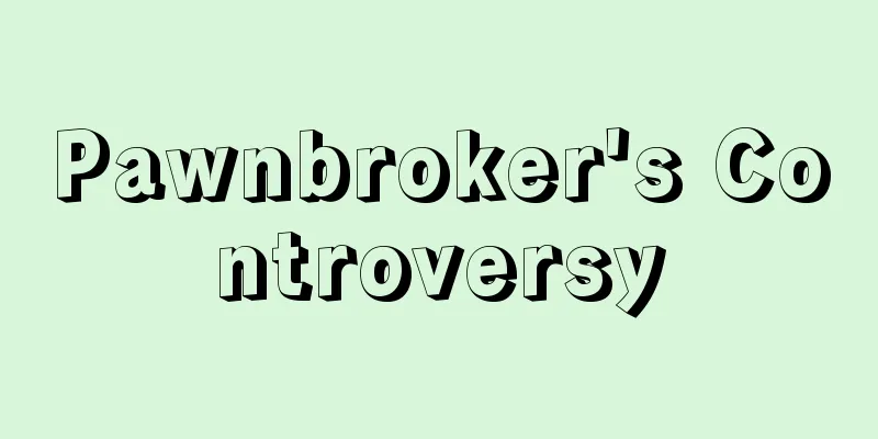 Pawnbroker's Controversy