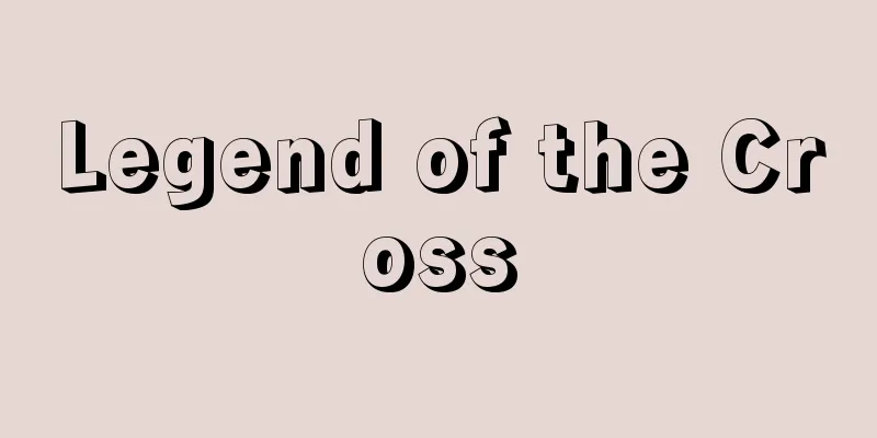 Legend of the Cross