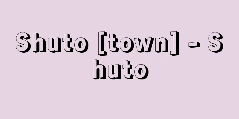 Shuto [town] - Shuto