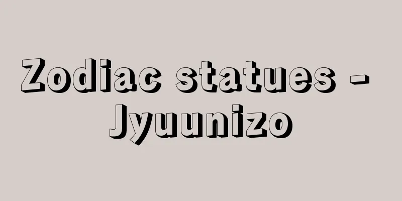 Zodiac statues - Jyuunizo