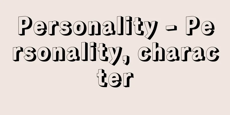 Personality - Personality, character