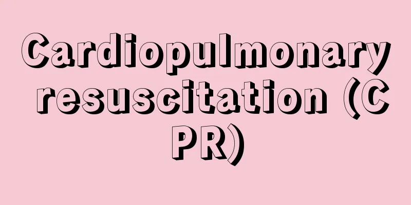 Cardiopulmonary resuscitation (CPR)