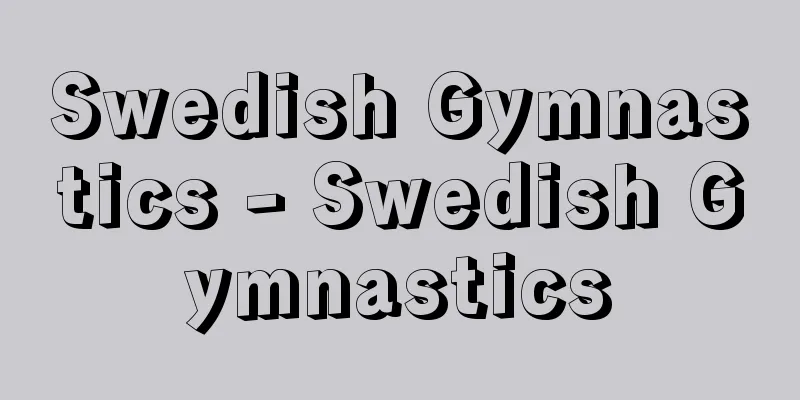 Swedish Gymnastics - Swedish Gymnastics