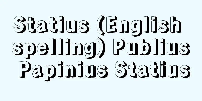 Statius (English spelling) Publius Papinius Statius