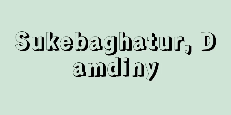 Sukebaghatur, Damdiny