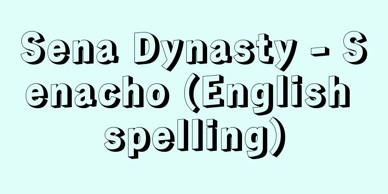 Sena Dynasty - Senacho (English spelling)