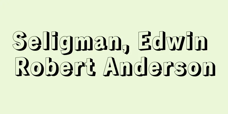 Seligman, Edwin Robert Anderson