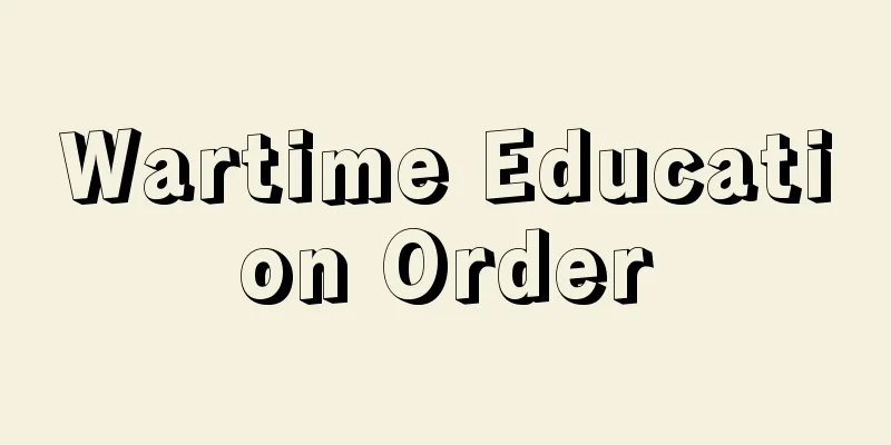 Wartime Education Order