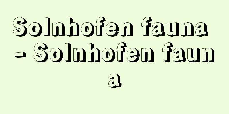 Solnhofen fauna - Solnhofen fauna
