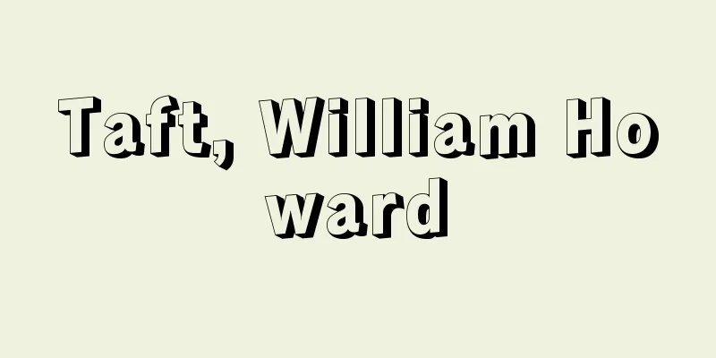 Taft, William Howard