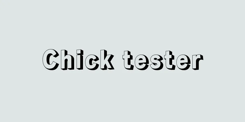 Chick tester