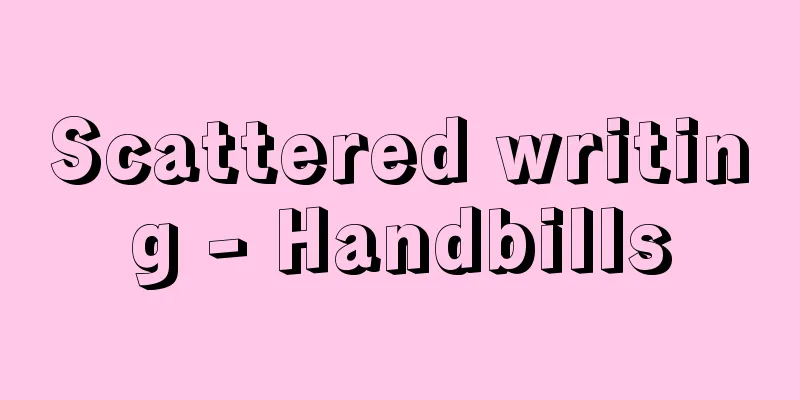 Scattered writing - Handbills