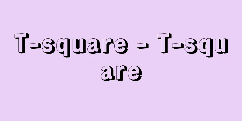 T-square - T-square