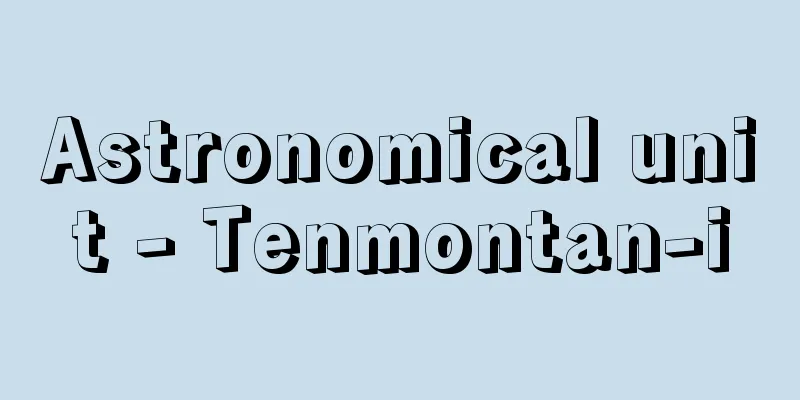 Astronomical unit - Tenmontan-i