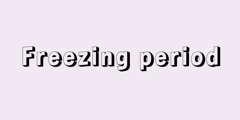 Freezing period