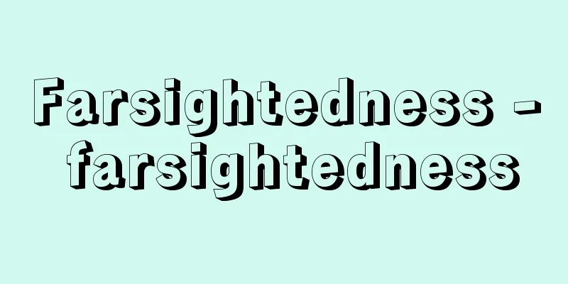 Farsightedness - farsightedness