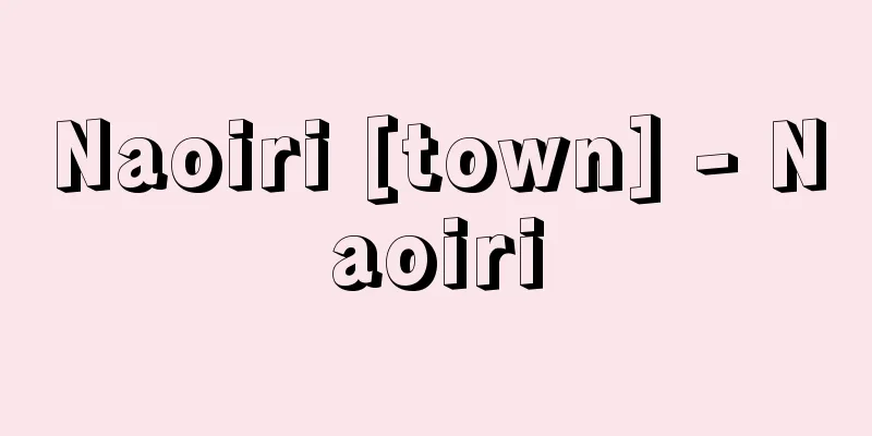 Naoiri [town] - Naoiri