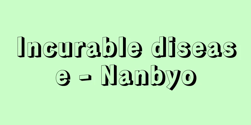 Incurable disease - Nanbyo