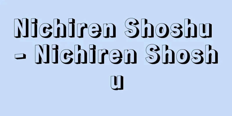 Nichiren Shoshu - Nichiren Shoshu