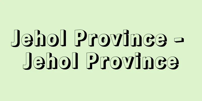 Jehol Province - Jehol Province